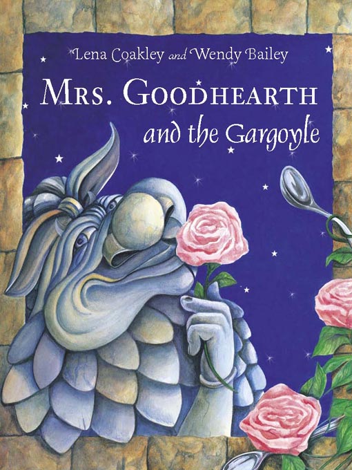 Title details for Mrs. Goodhearth and the Gargoyle by Marilynn Reynolds - Available